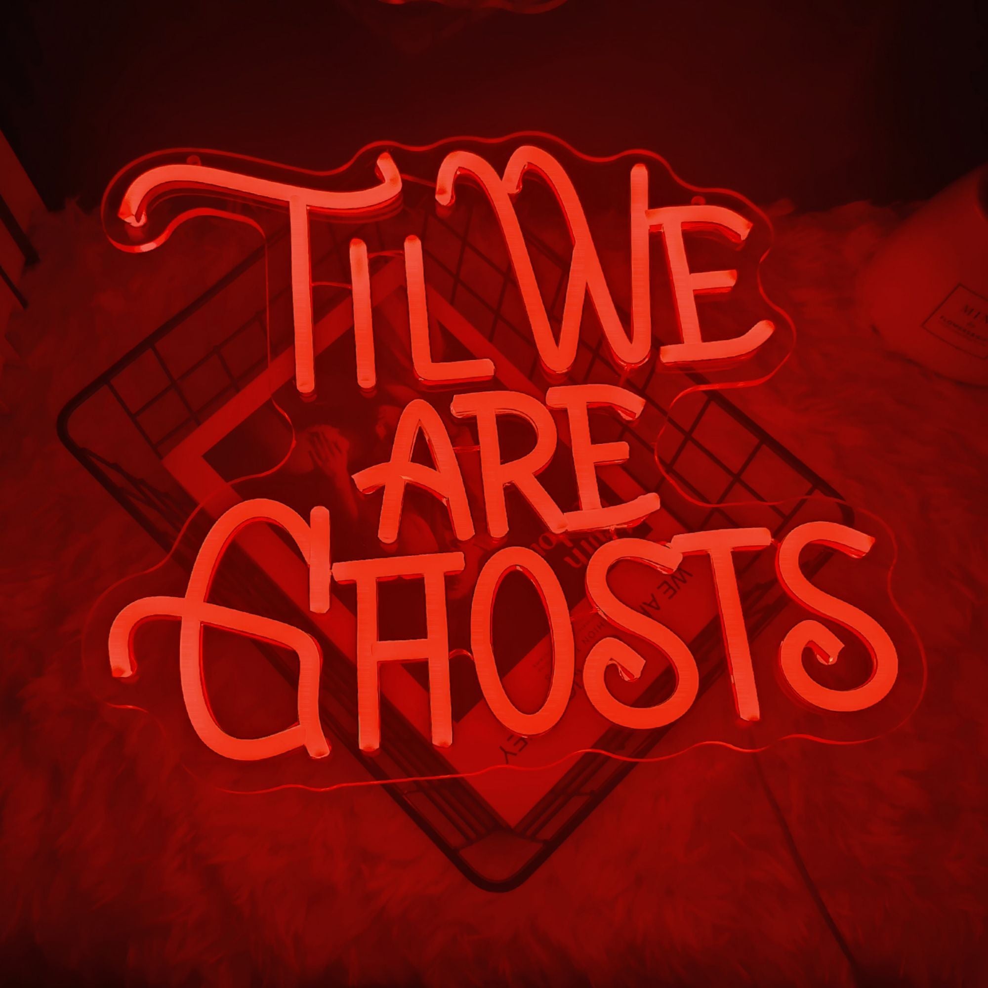 1pc "Til We Are Ghosts" USB-Powered LED Neon Sign