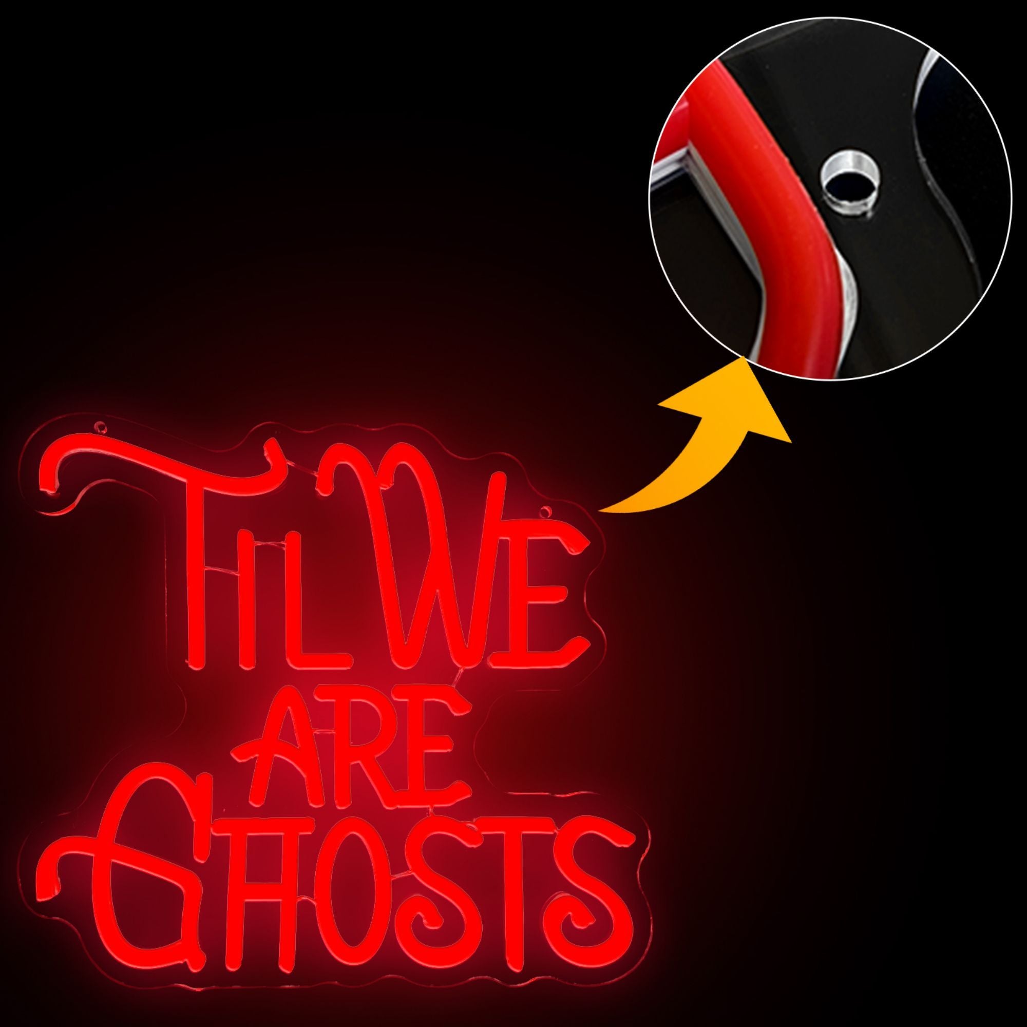 1pc "Til We Are Ghosts" USB-Powered LED Neon Sign